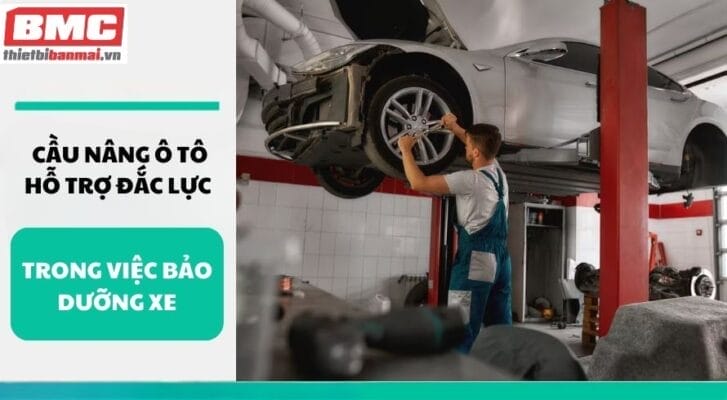 Cầu nâng ô tô Hỗ trợ đắc lực trong việc bảo dưỡng xe