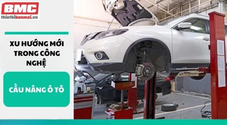 Xu hướng mới trong công nghệ cầu nâng ô tô