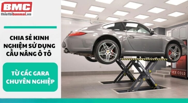 Chia sẻ kinh nghiệm sử dụng cầu nâng ô tô từ các gara chuyên nghiệp