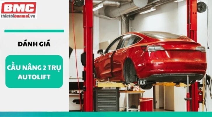 Đánh giá cầu nâng 2 trụ Autolift