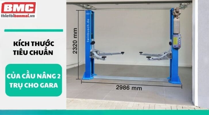 Kích thước tiêu chuẩn của cầu nâng 2 trụ cho gara