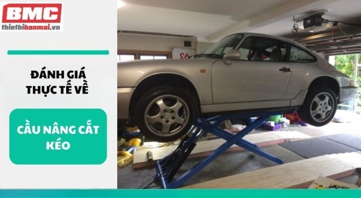 Đánh giá thực tế về cầu nâng cắt kéo