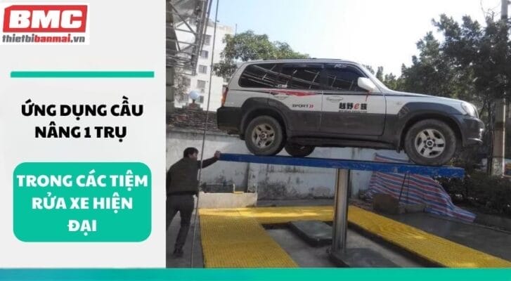 ung dung cau nang 1 tru trong cac tiem rua xe hien dai