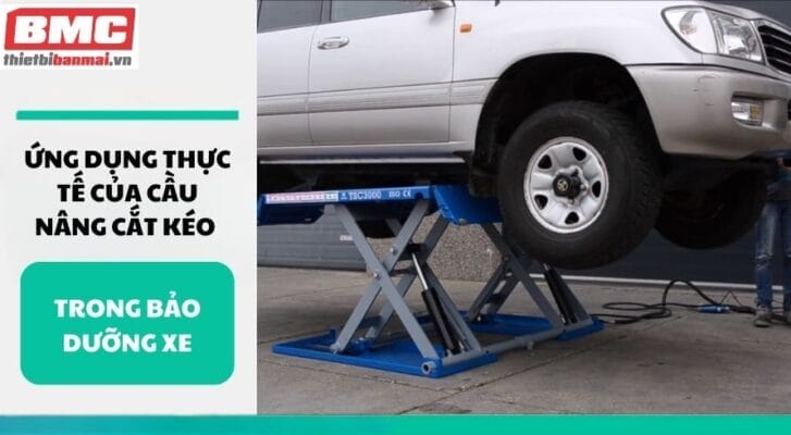 Ứng dụng thực tế của cầu nâng cắt kéo trong bảo dưỡng xe
